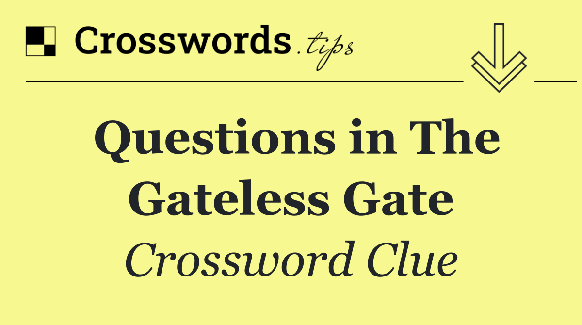 Questions in The Gateless Gate