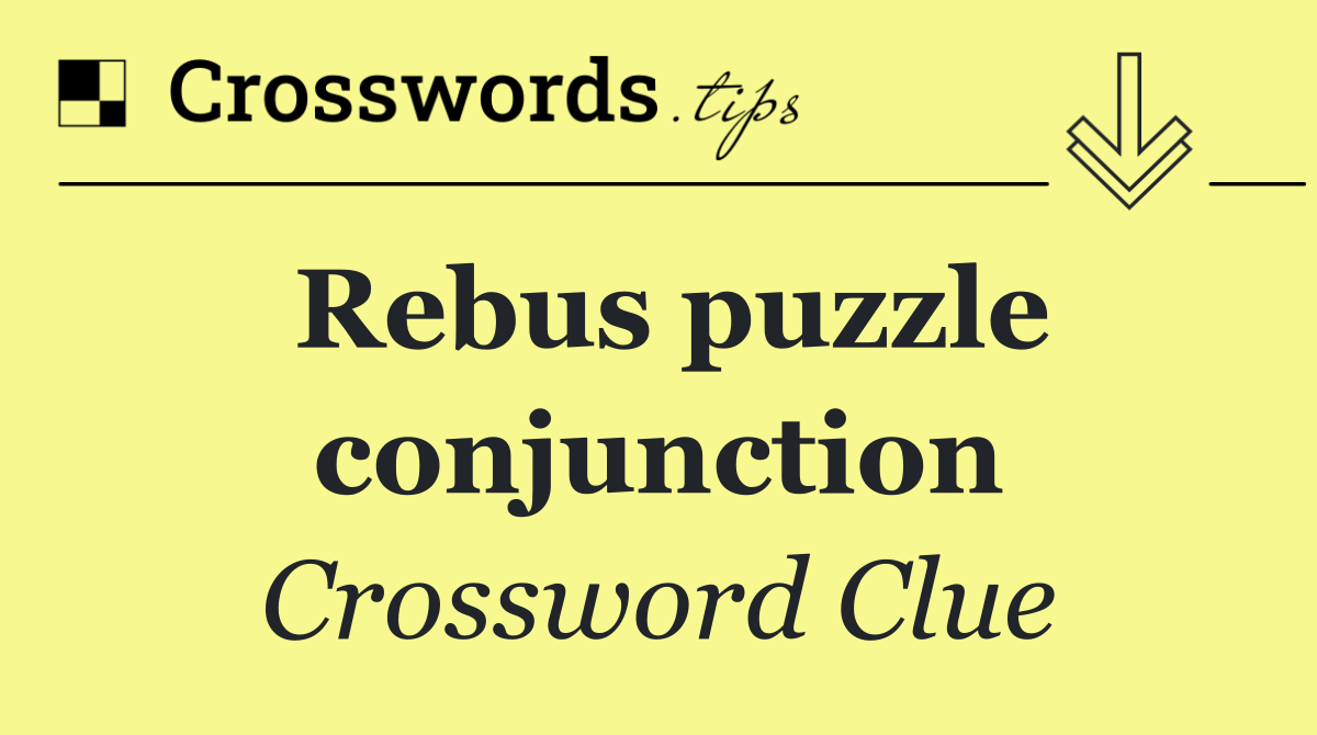 Rebus puzzle conjunction