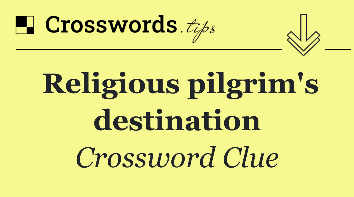 Religious pilgrim's destination