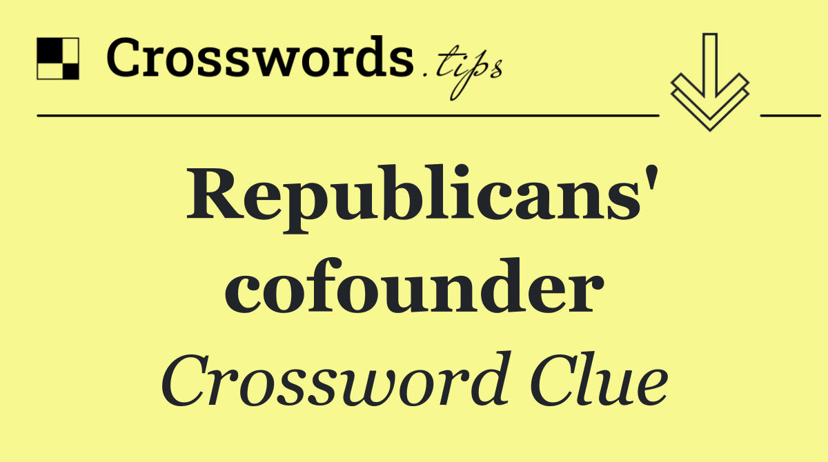 Republicans' cofounder