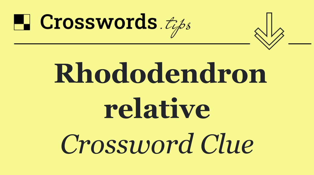 Rhododendron relative