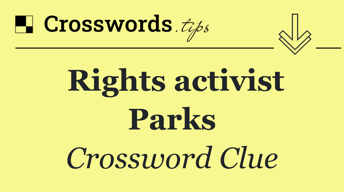 Rights activist Parks