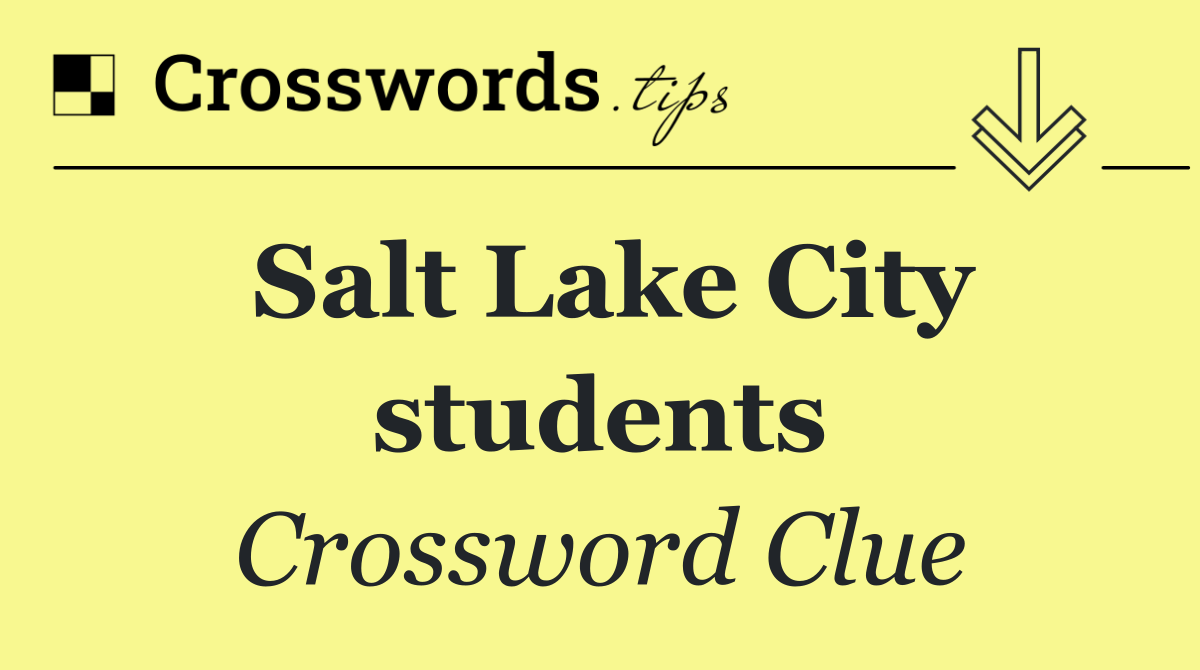 Salt Lake City students