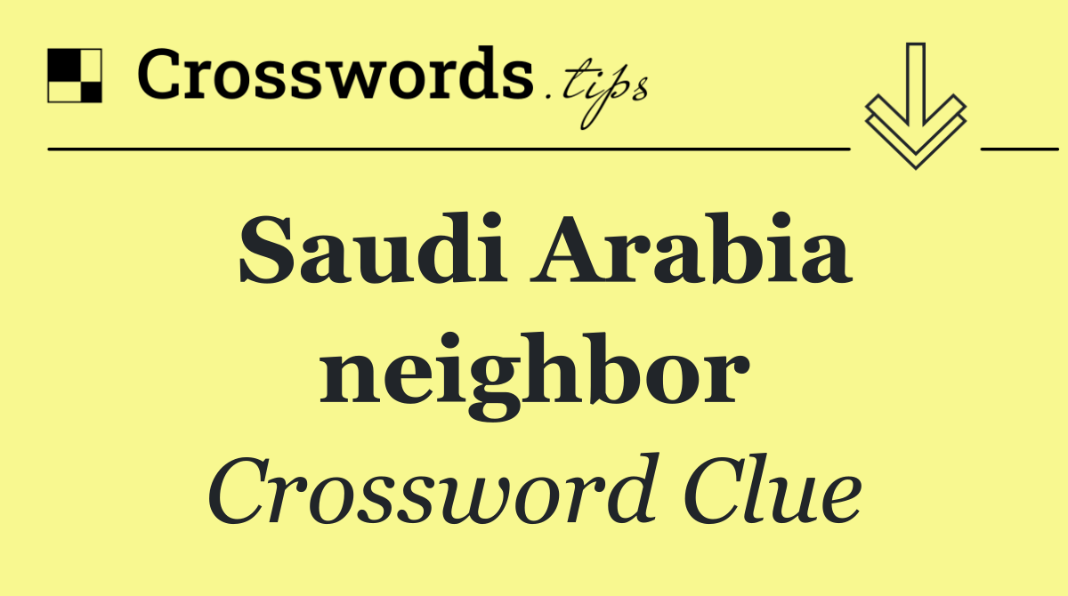 Saudi Arabia neighbor