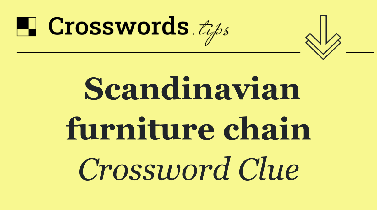 Scandinavian furniture chain