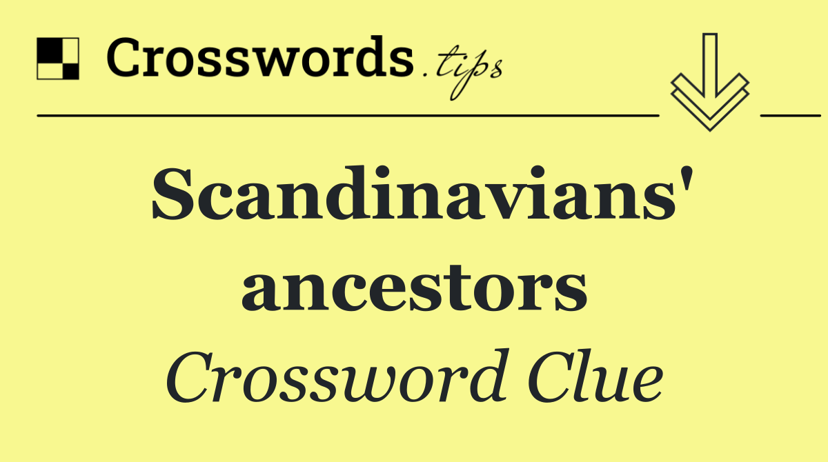 Scandinavians' ancestors