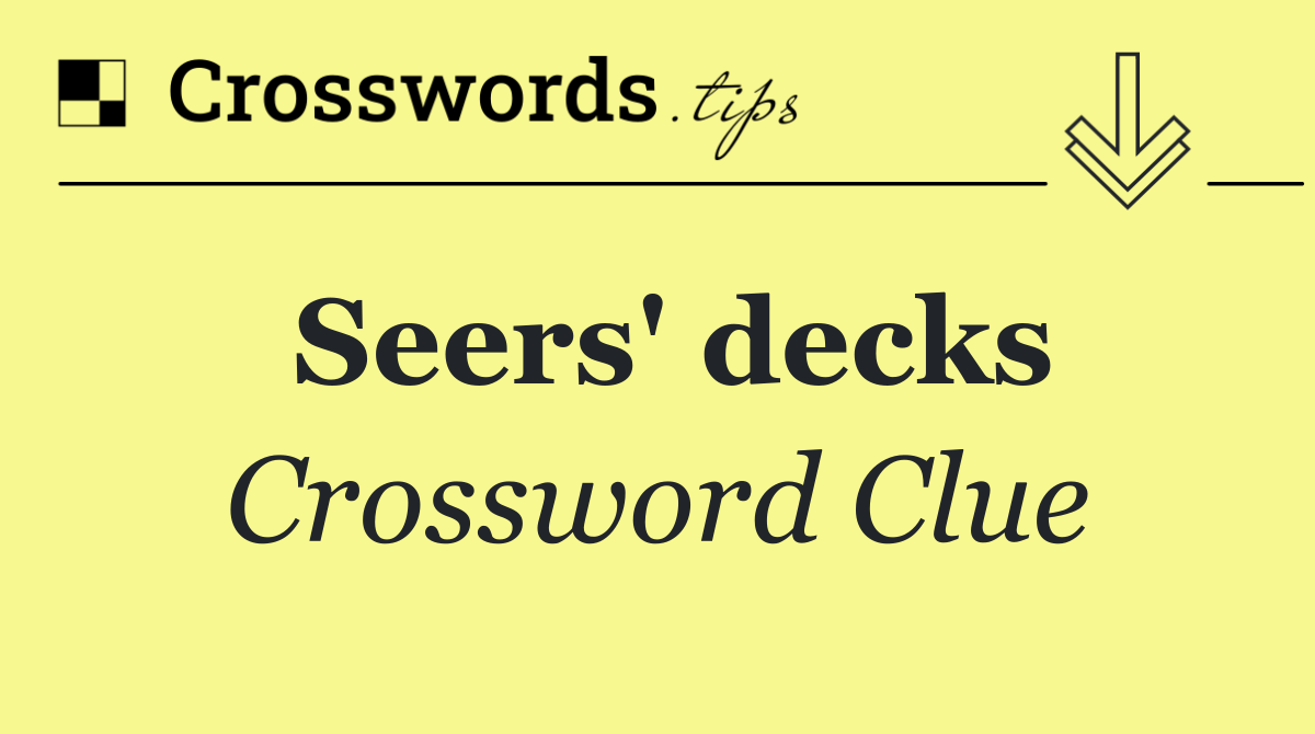 Seers' decks