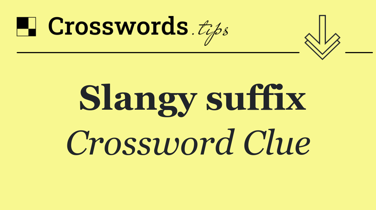 Slangy suffix