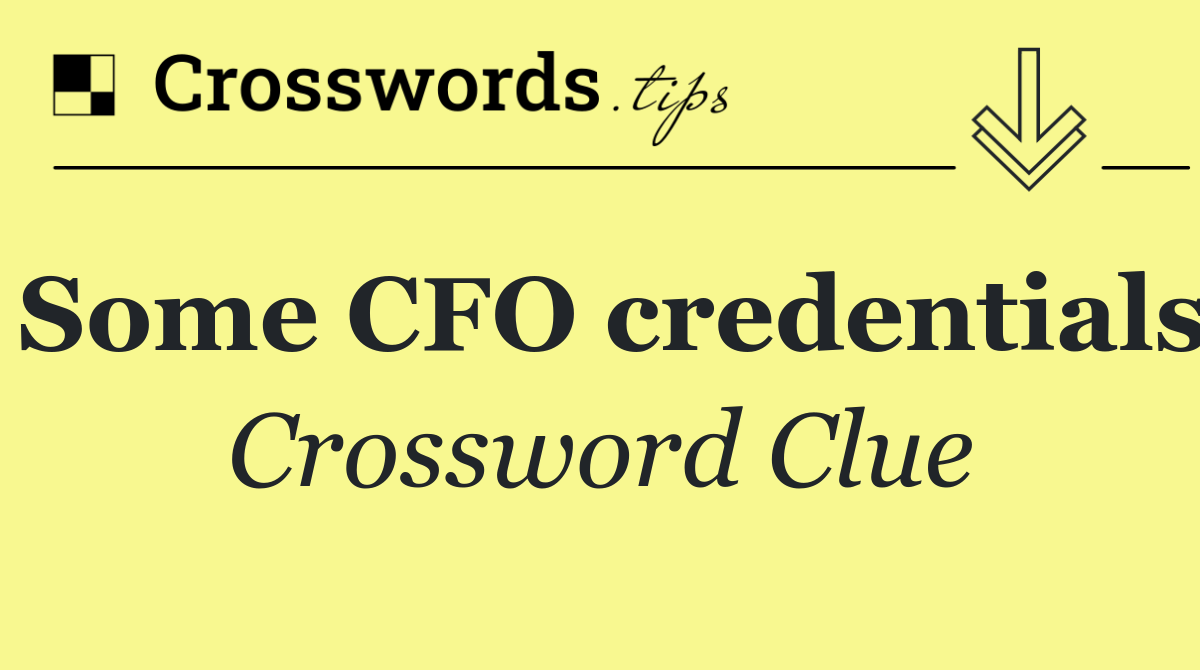 Some CFO credentials