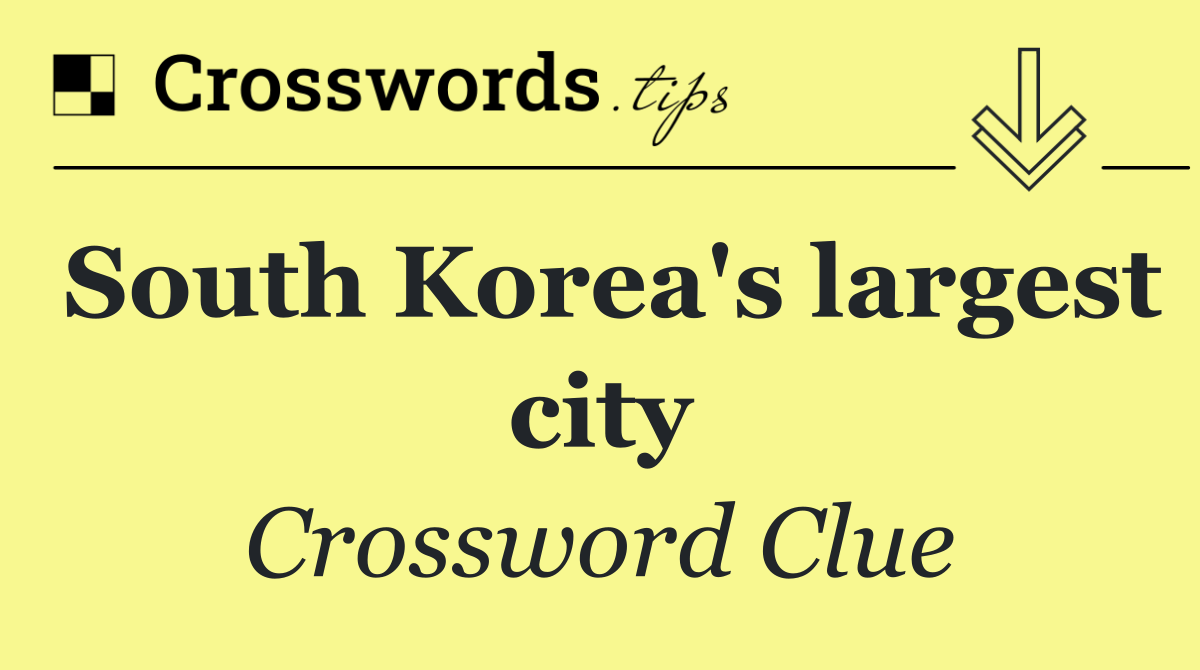 South Korea's largest city