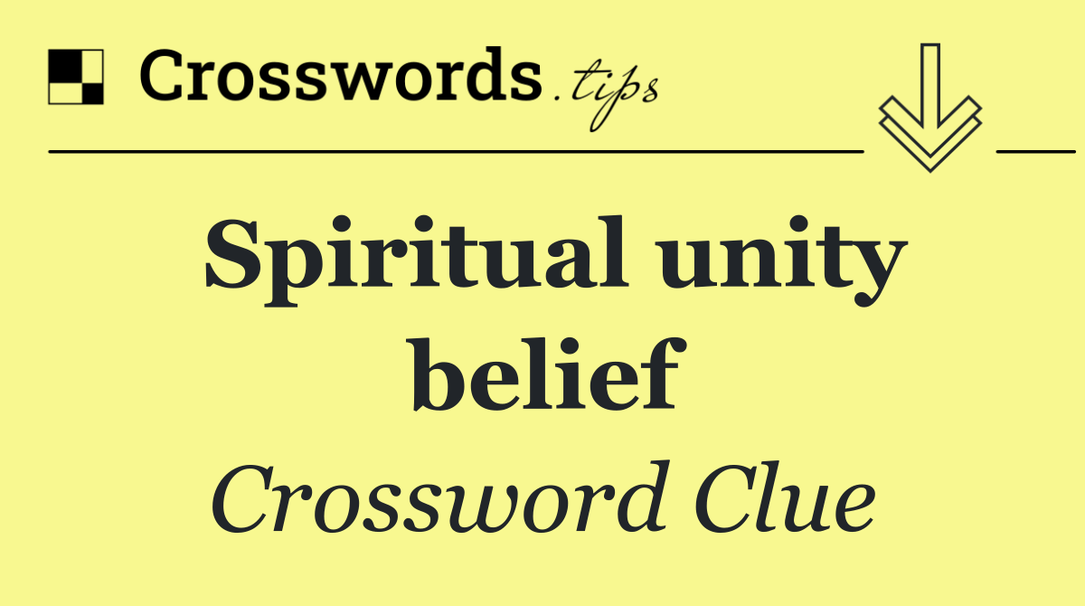 Spiritual unity belief