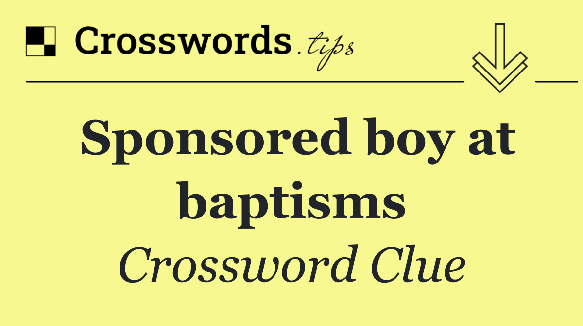 Sponsored boy at baptisms