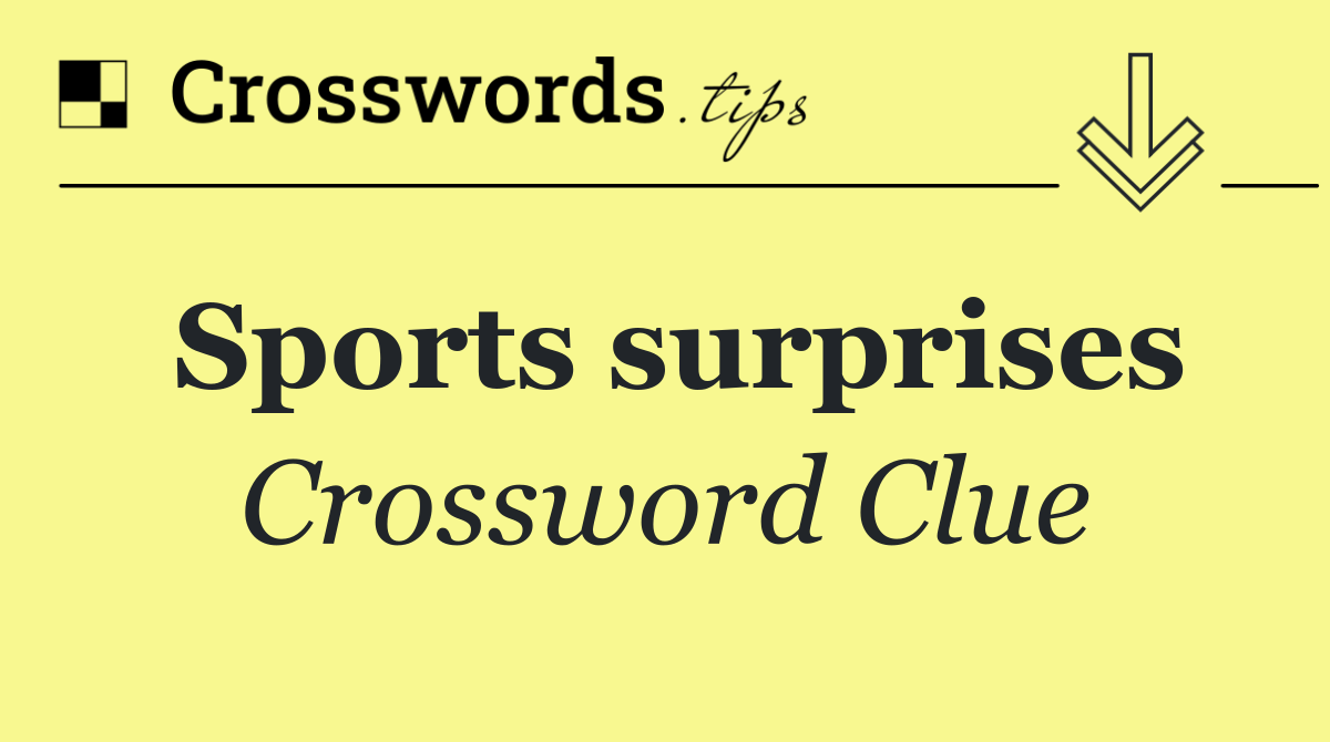 Sports surprises