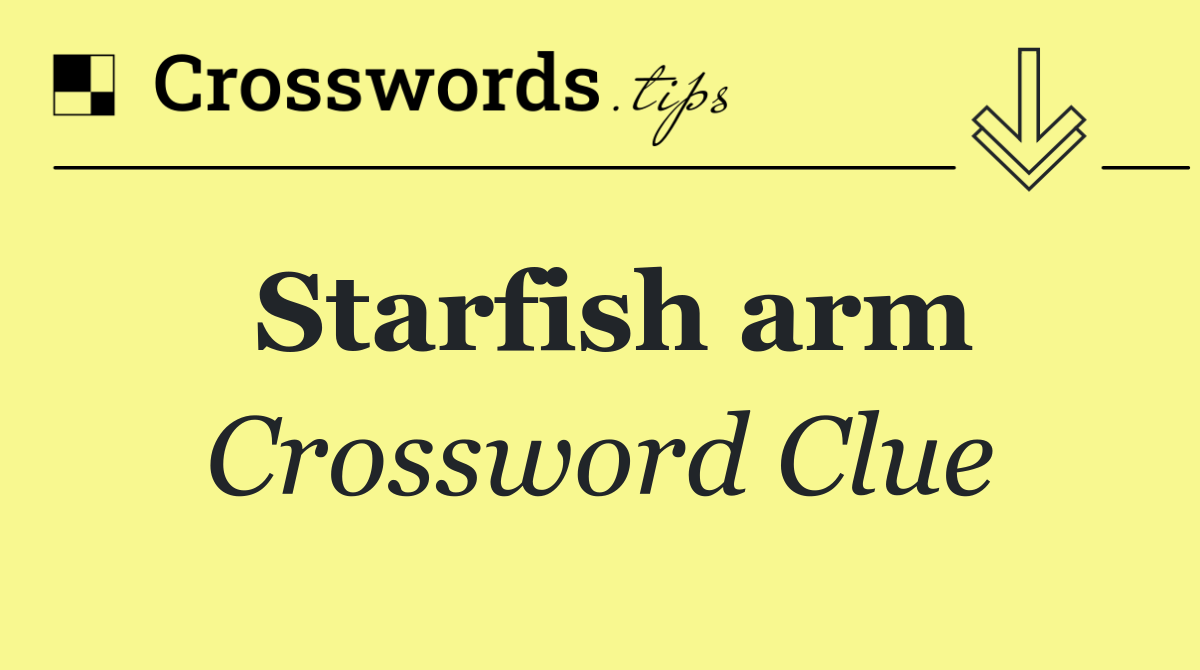 Starfish arm