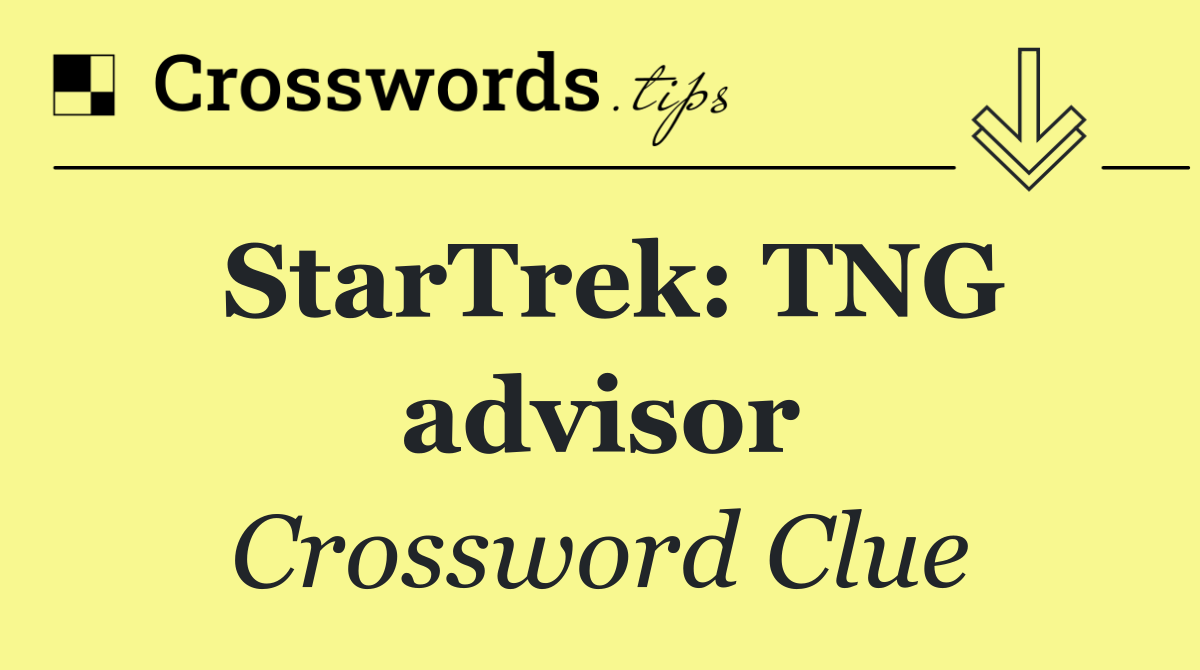 StarTrek: TNG advisor