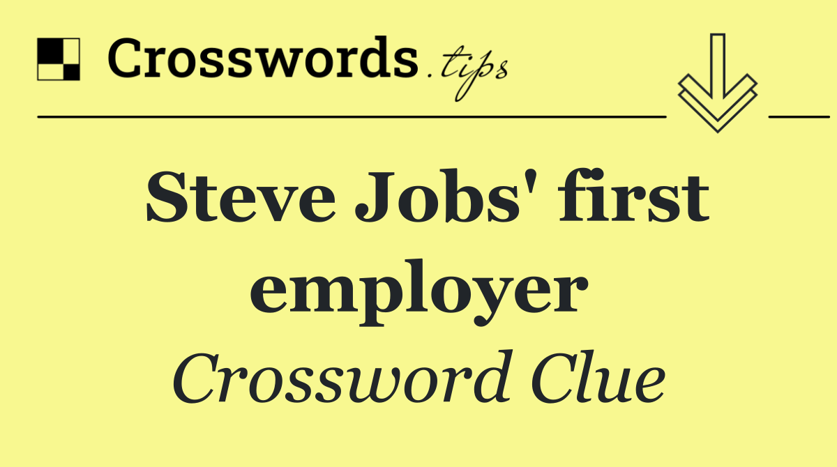 Steve Jobs' first employer