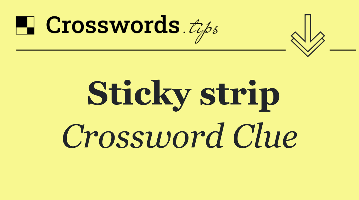 Sticky strip