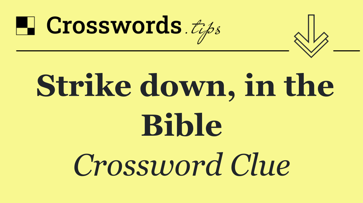 Strike down, in the Bible