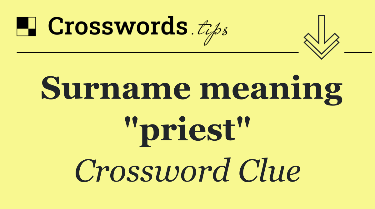 Surname meaning "priest"