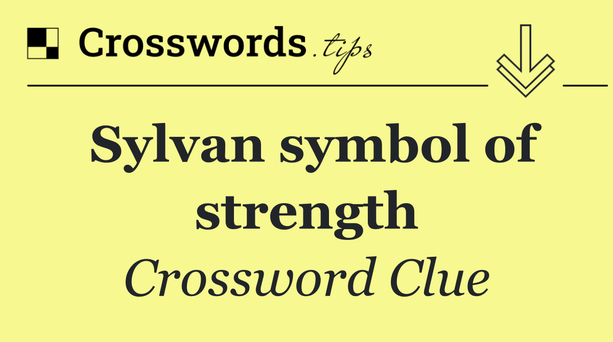 Sylvan symbol of strength