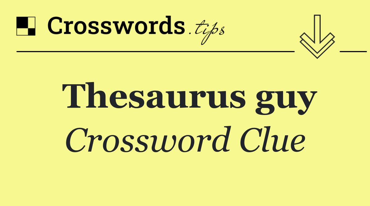 Thesaurus guy
