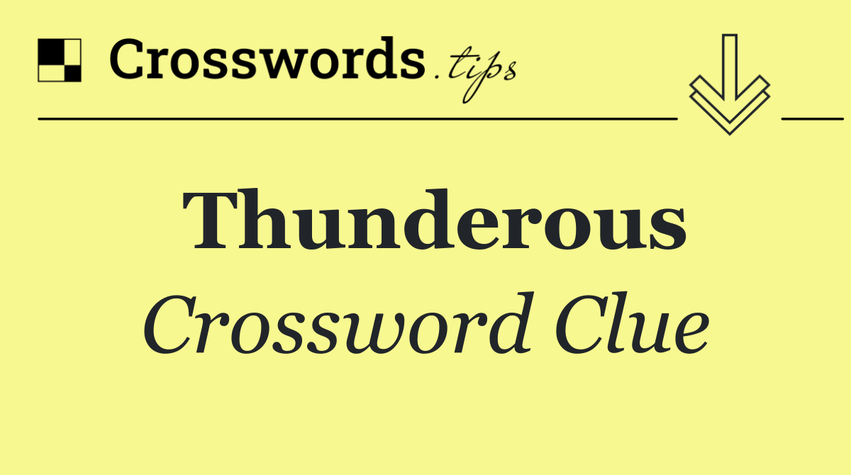 Thunderous