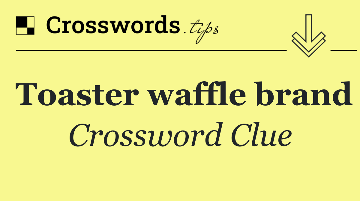 Toaster waffle brand