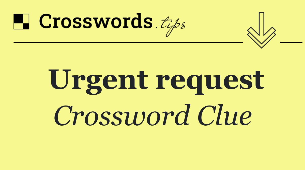 Urgent request