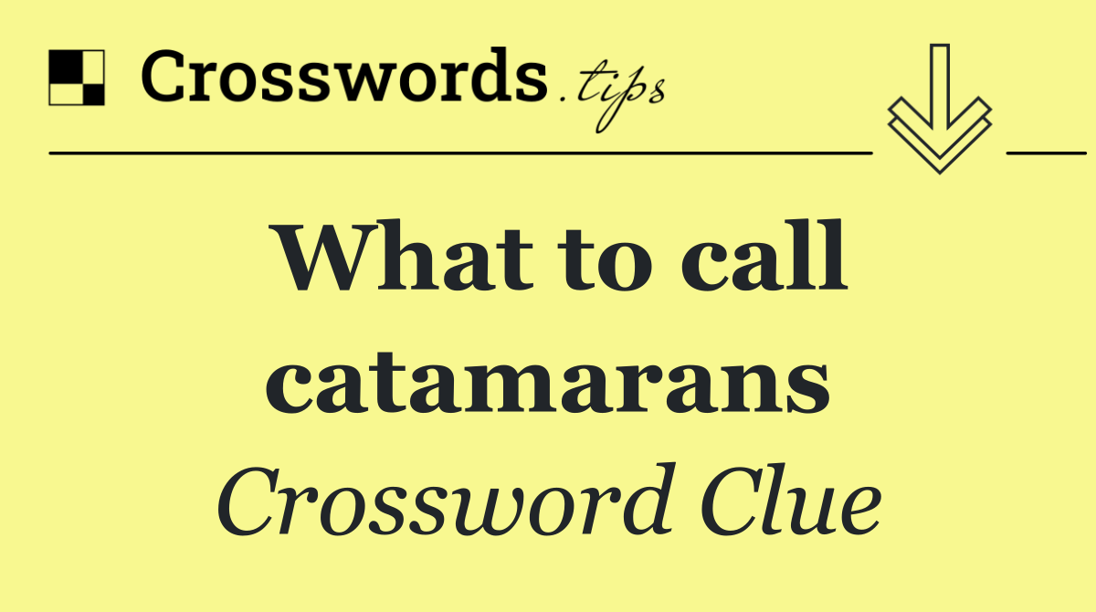 What to call catamarans