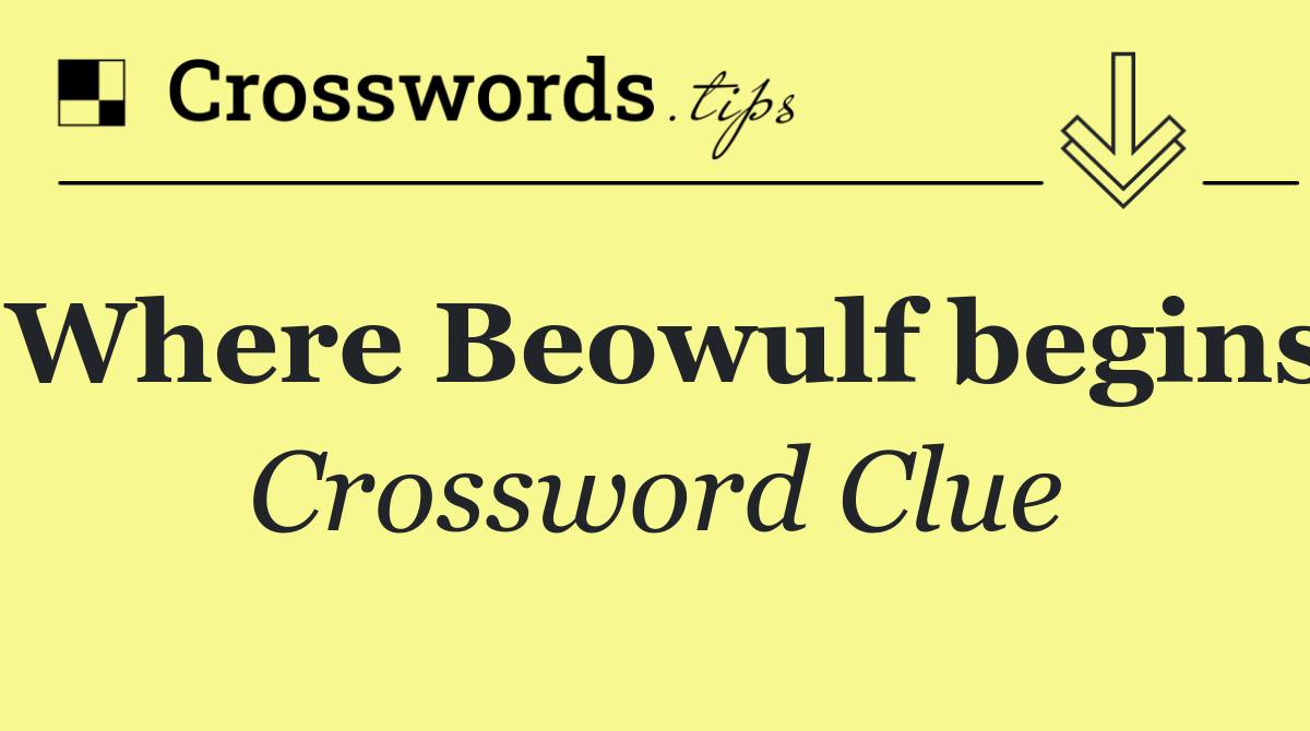 Where Beowulf begins