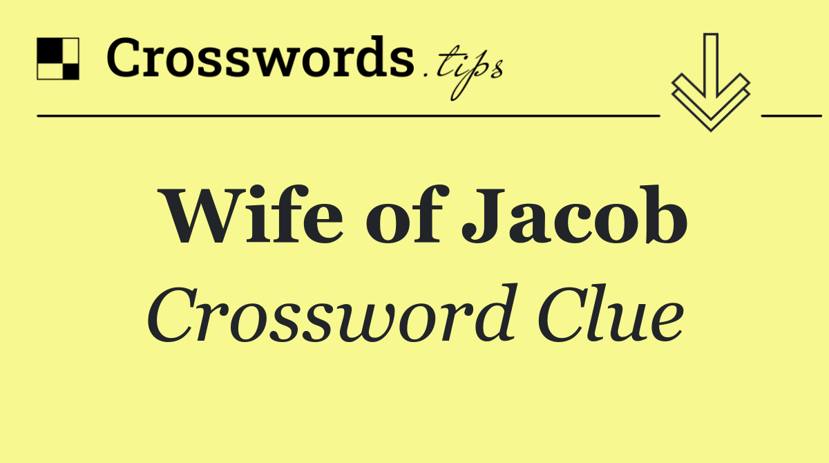 Wife of Jacob