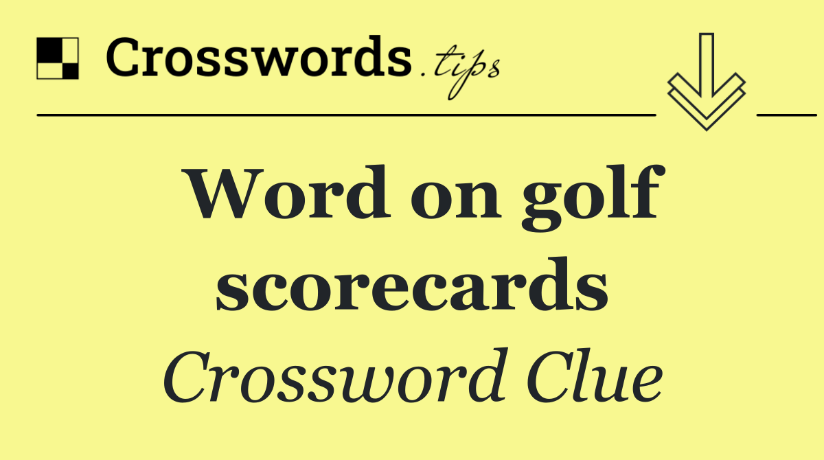 Word on golf scorecards