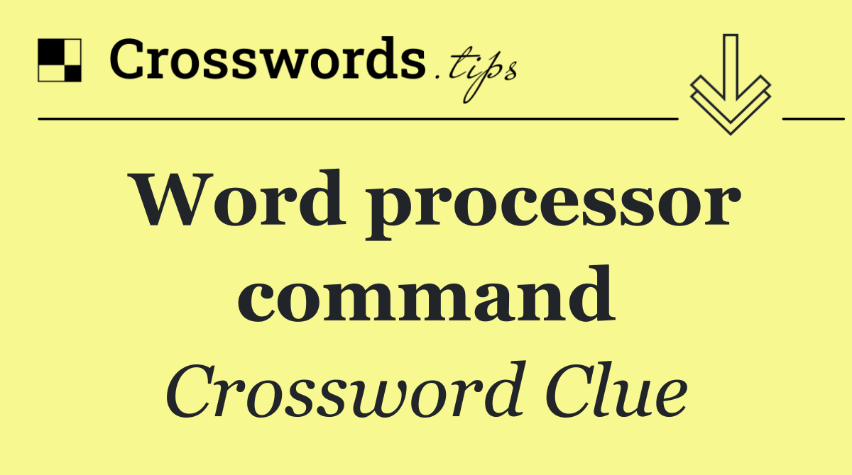 Word processor command