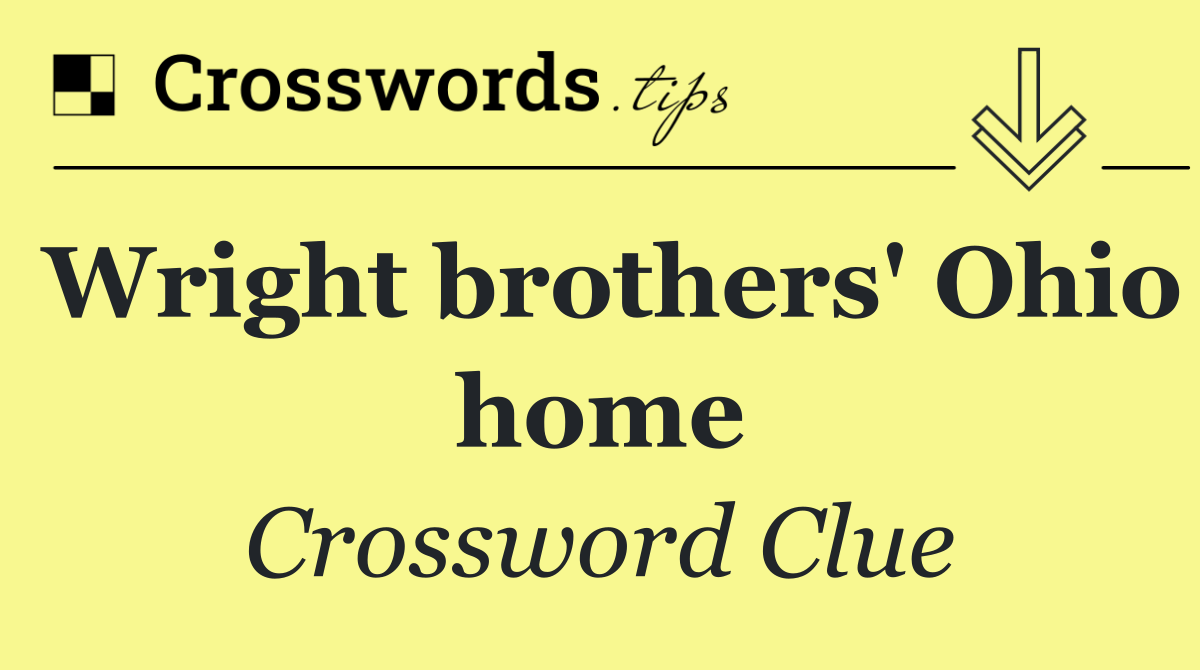 Wright brothers' Ohio home