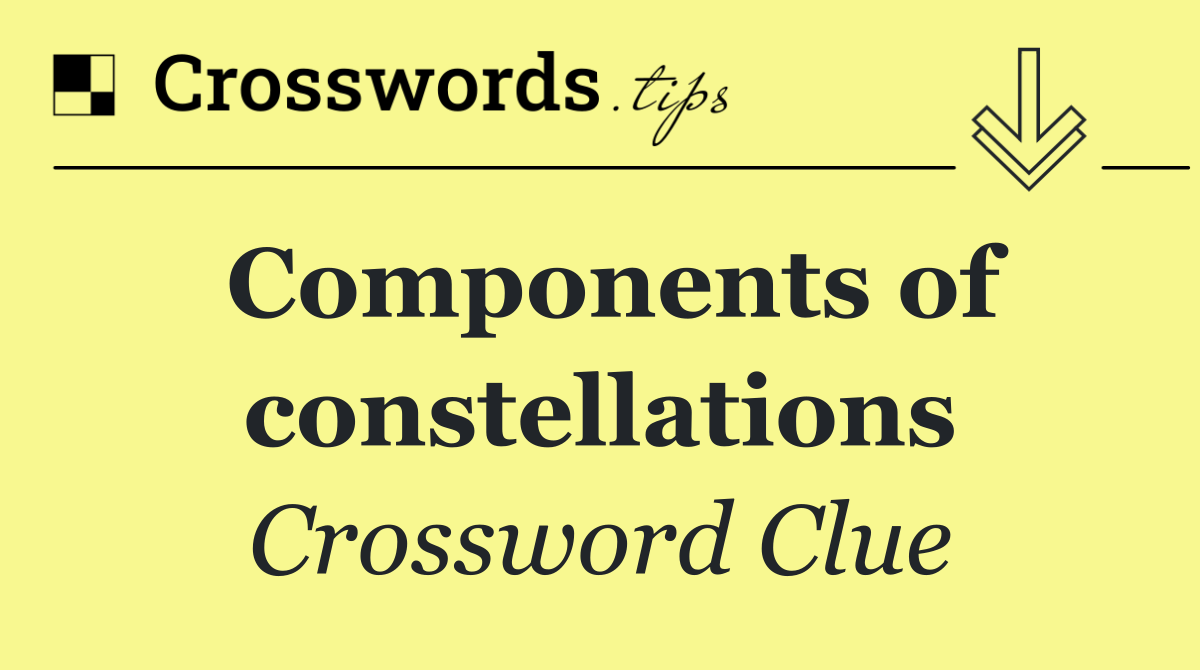 Components of constellations