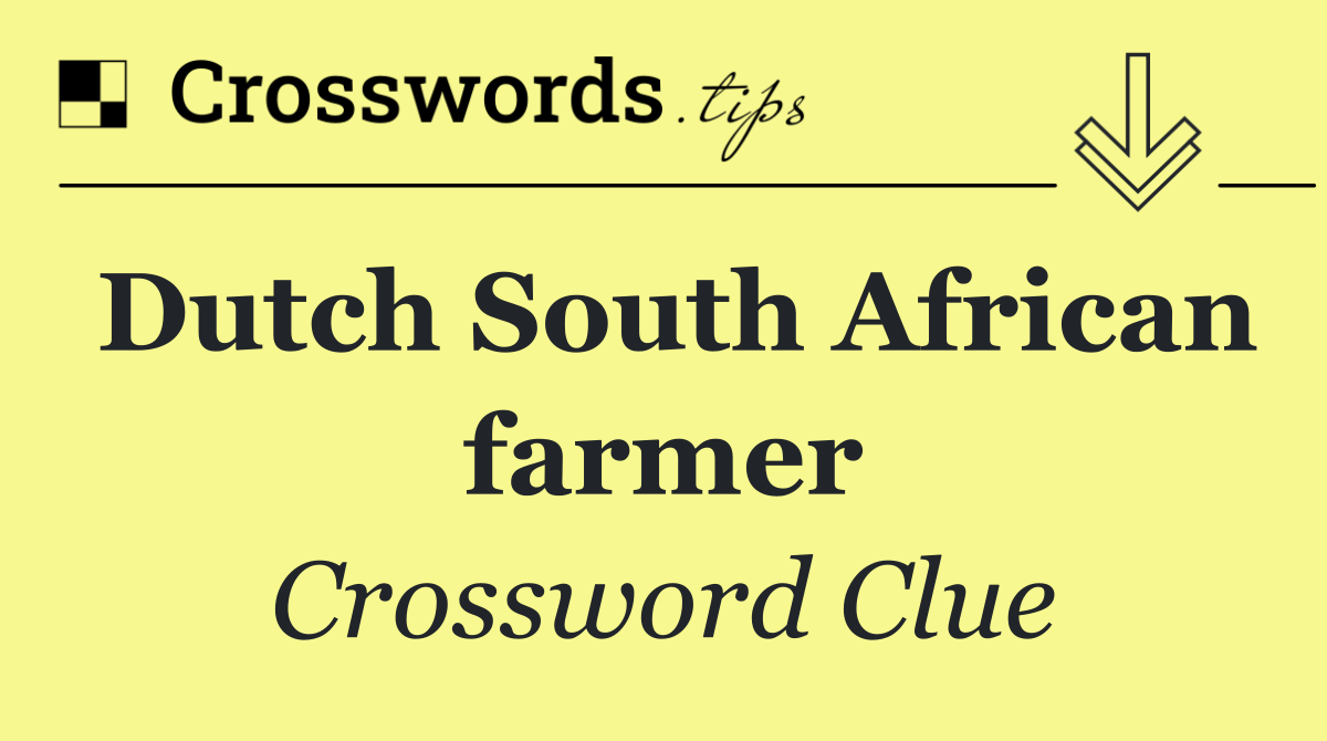 Dutch South African farmer