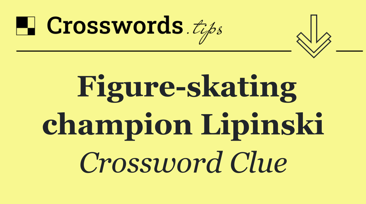 Figure skating champion Lipinski