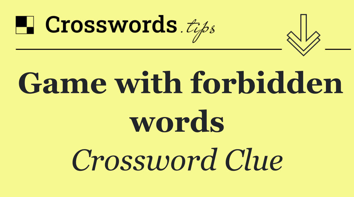 Game with forbidden words