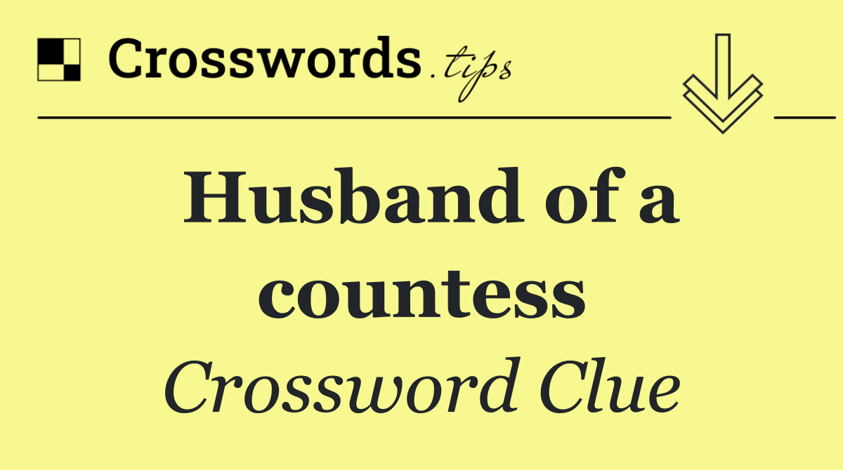 Husband of a countess