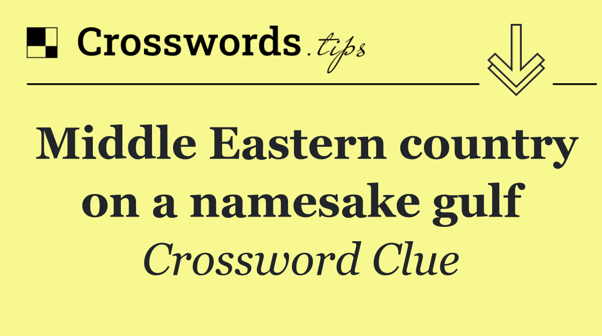 Middle Eastern country on a namesake gulf