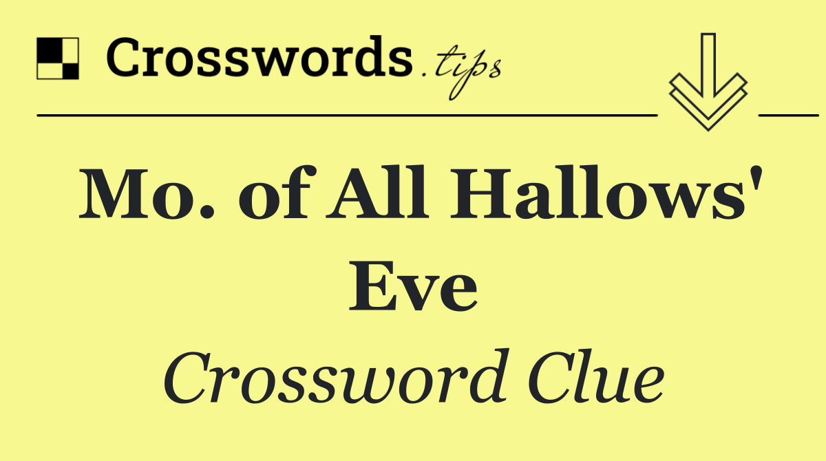 Mo. of All Hallows' Eve