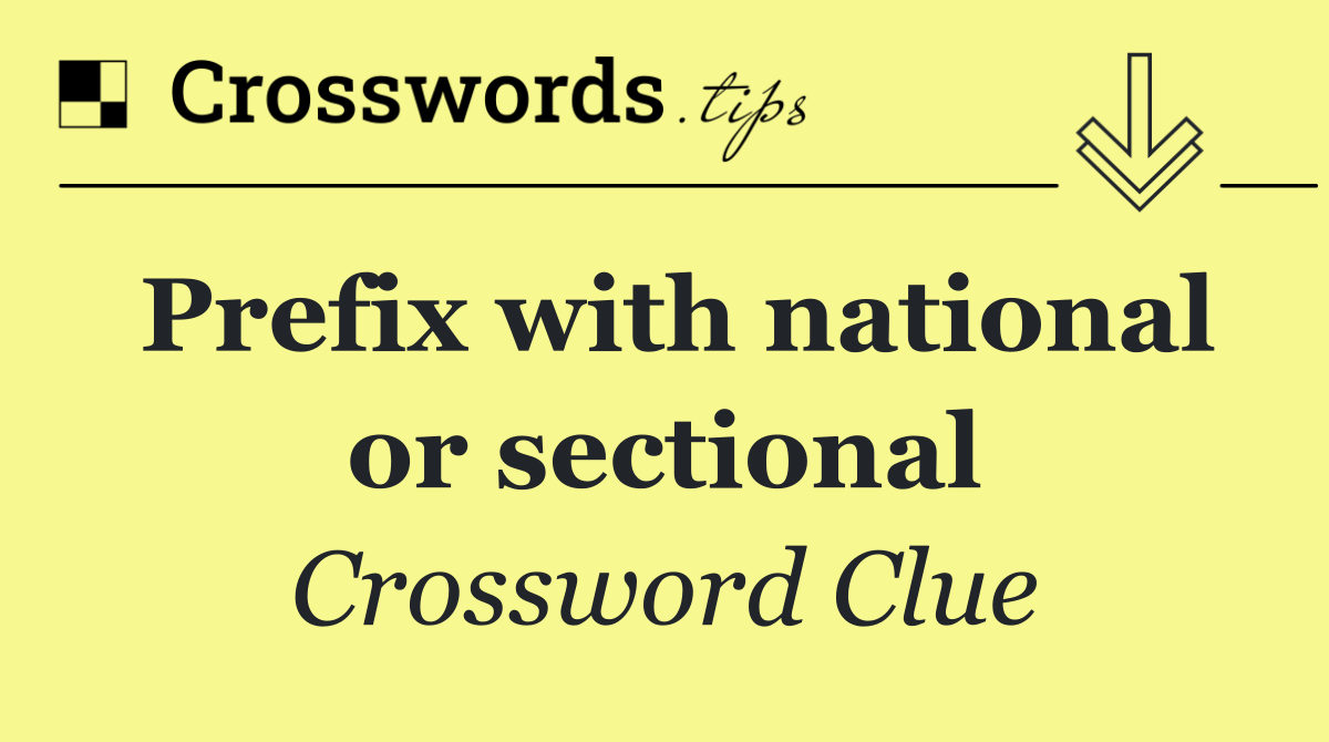 Prefix with national or sectional