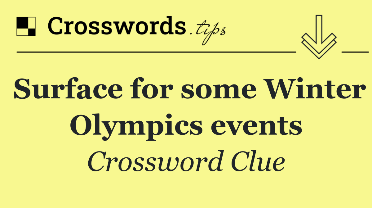 Surface for some Winter Olympics events