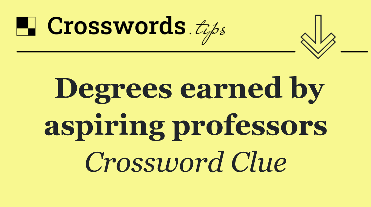 Degrees earned by aspiring professors