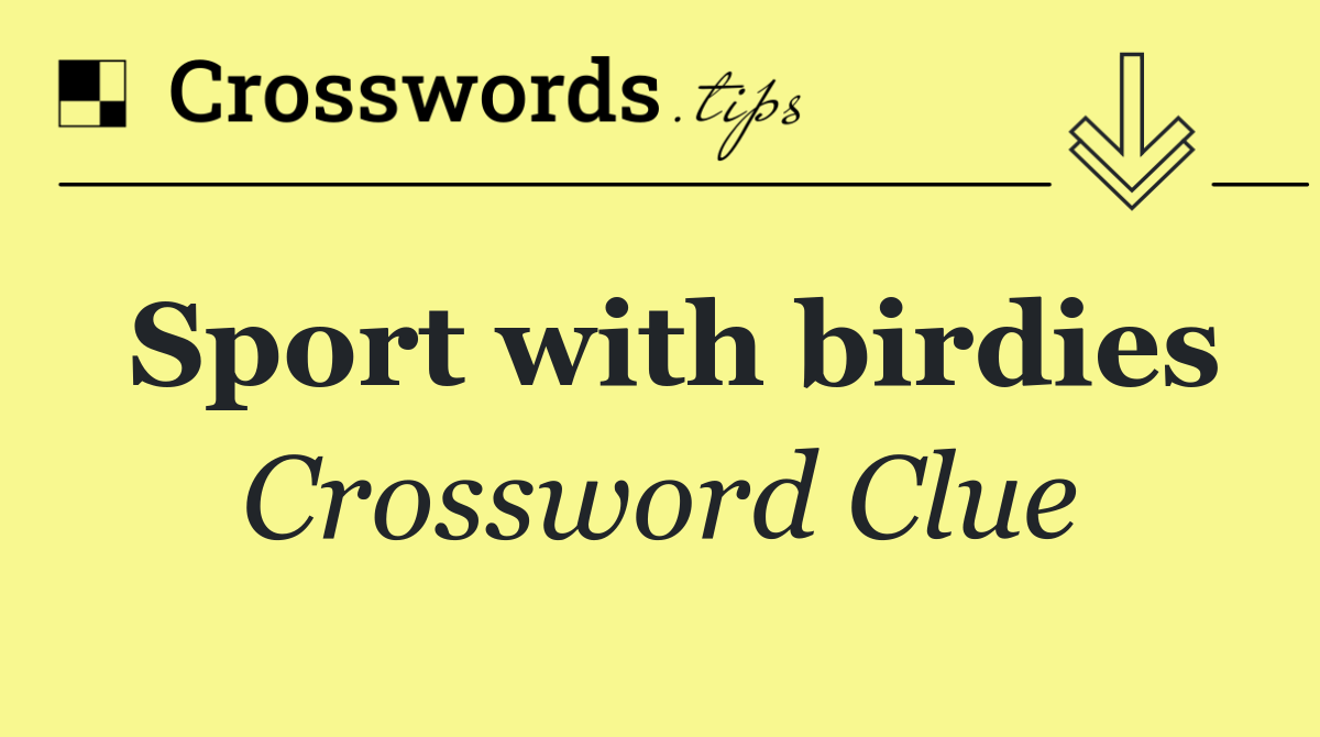 Sport with birdies