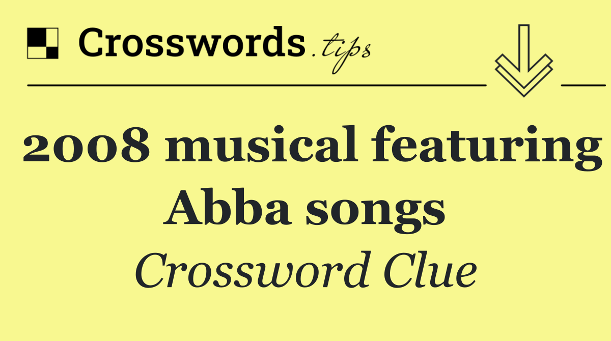 2008 musical featuring Abba songs