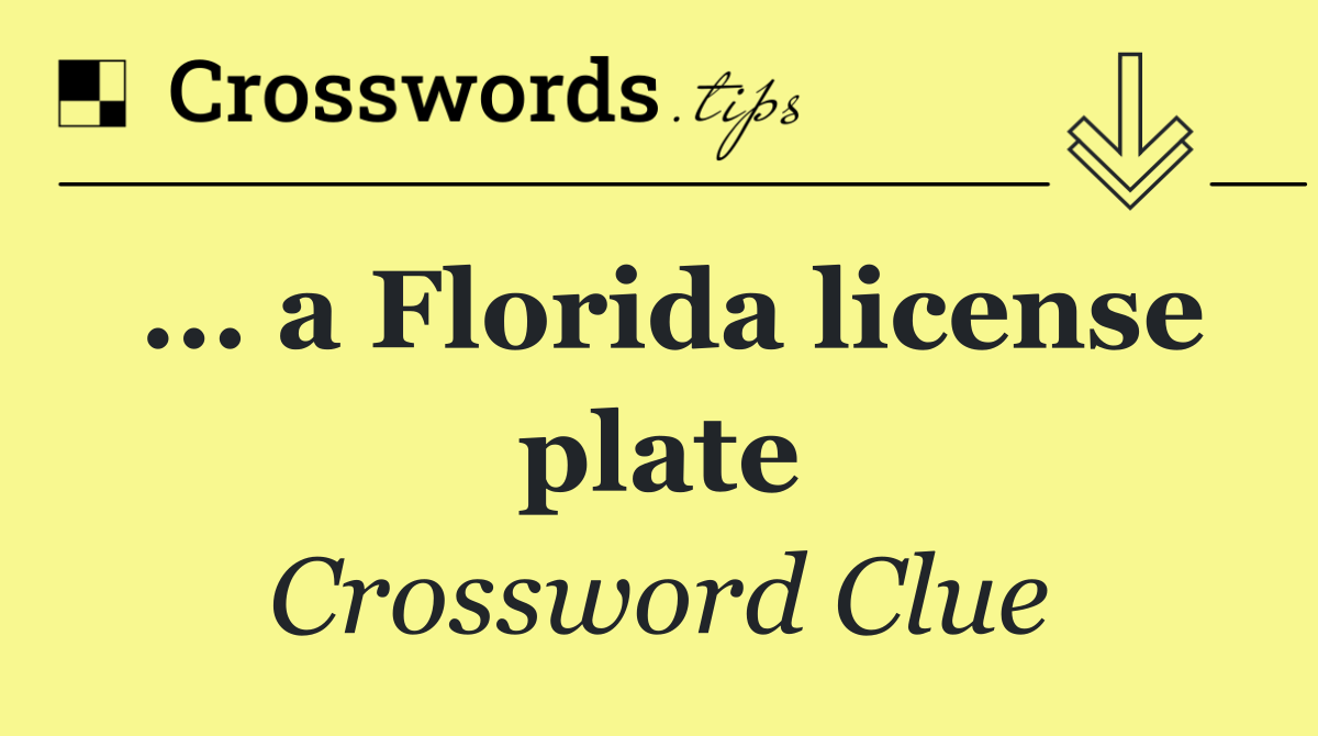 ... a Florida license plate