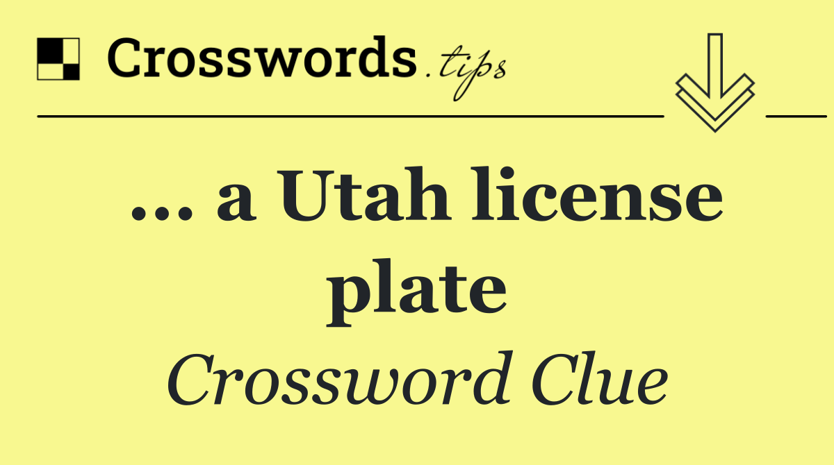 ... a Utah license plate