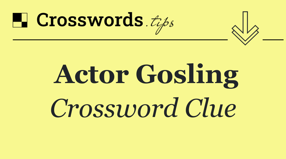 Actor Gosling
