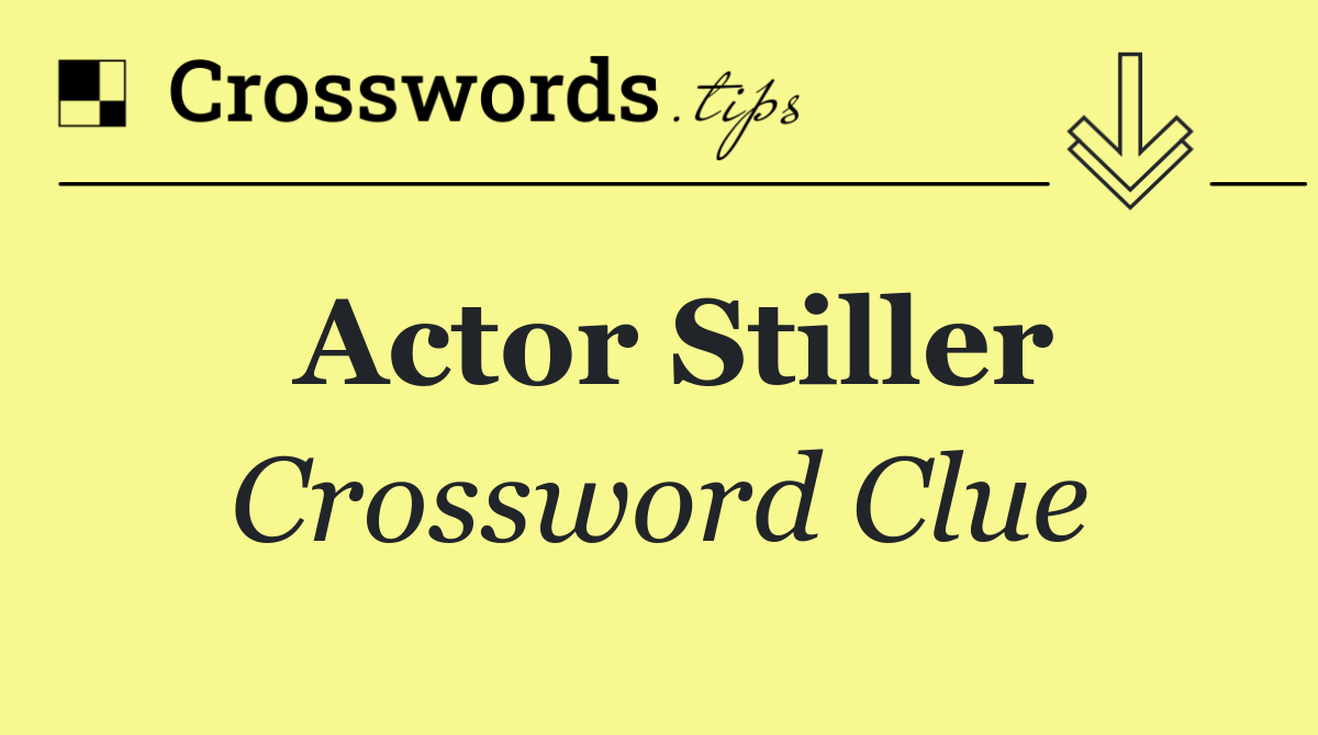 Actor Stiller